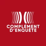 Compléments d'Enquête
